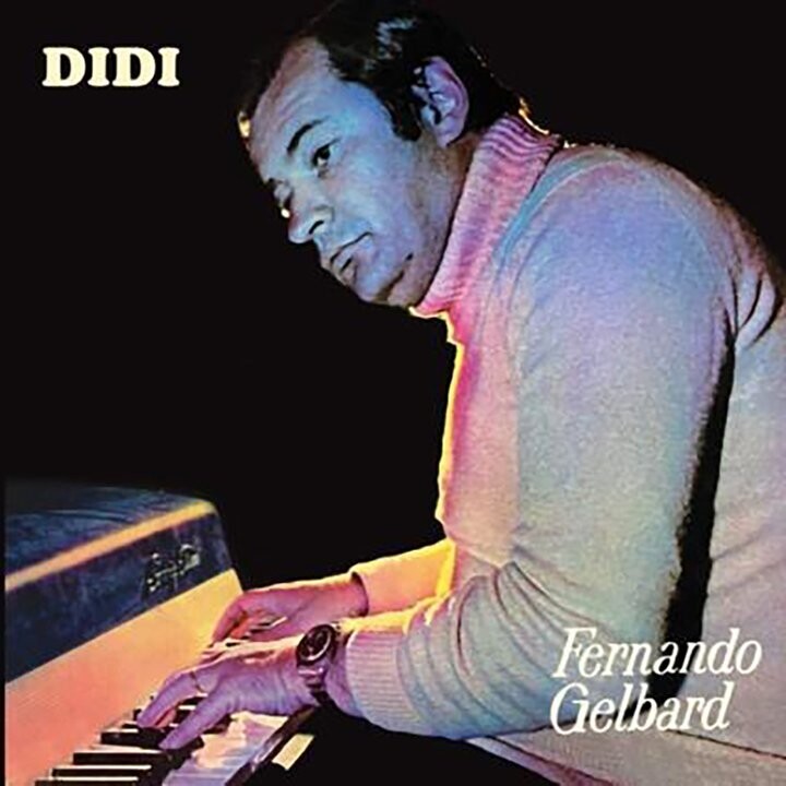 Fernando Gelbard's 'Didi' Album First Released on CD in Argentina